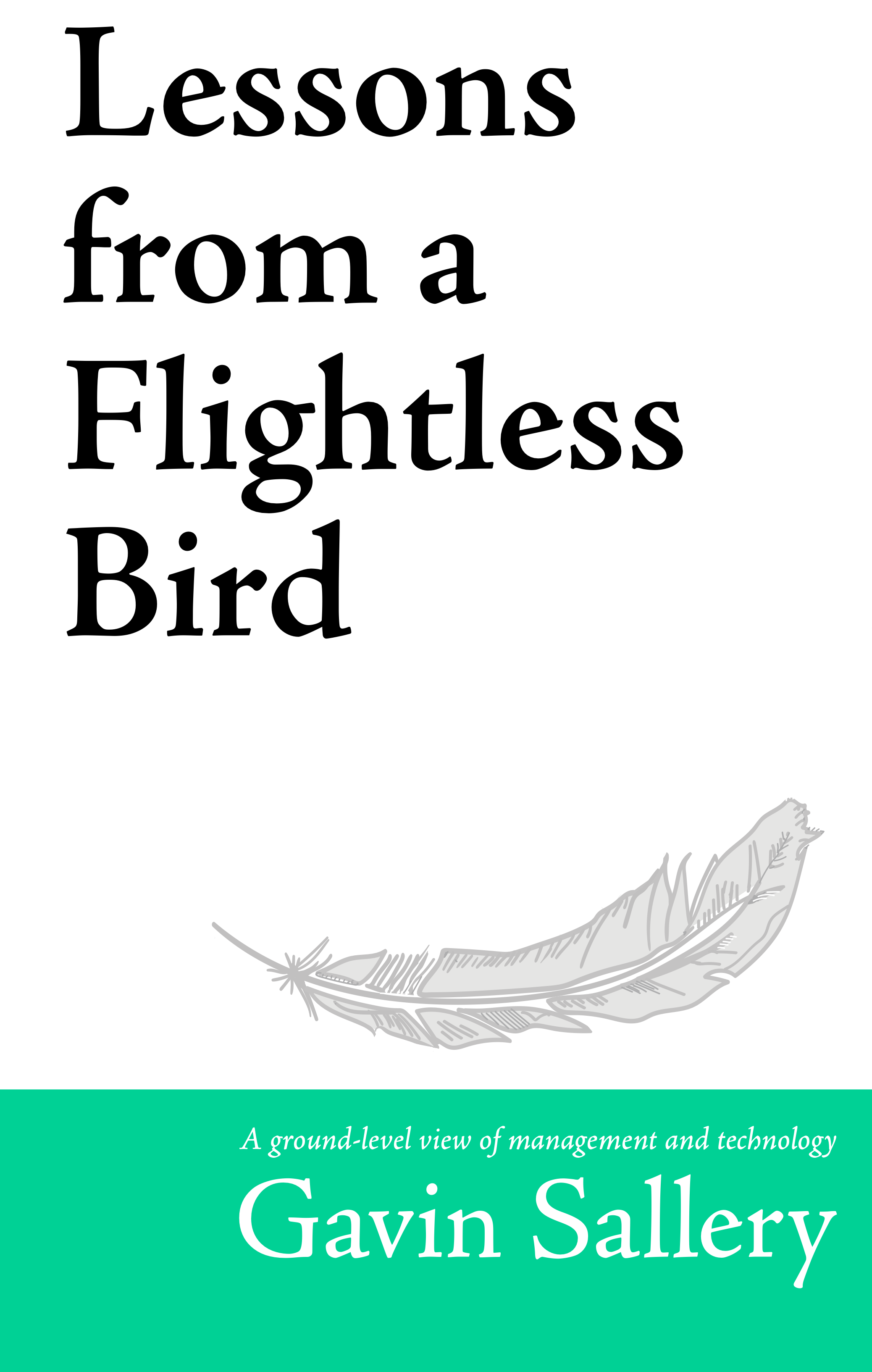 The cover of Lessons from a Flightless Bird